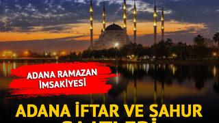 ADANA RAMAZAN İMSAKİYESİ: Adana iftar ve sahur saat kaçta? 2023 Adana iftar saatleri ve sahur vakitleri