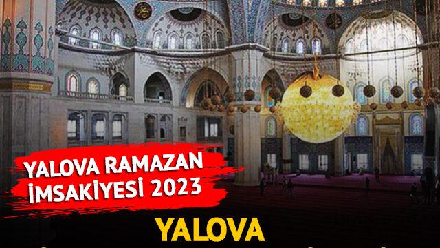 YALOVA İMSAKİYESİ 2023: Yalova iftar ve sahur saat kaçta? Diyanet imsakiyesi ile Yalova imsak, iftar vakitleri    