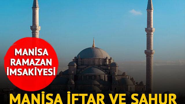 MANİSA İMSAKİYE 2023: Manisa sahur saat kaçta, iftar kaçta açılacak? Diyanet ile 23 Mart 2023 Manisa sahur ve iftar saatleri