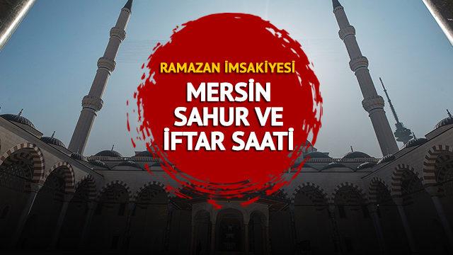MERSİN İÇİN SAHUR VAKTİ 2023: Mersin ilk sahur iftar vakti kaçta? Mersin sahur, imsak, iftar saatleri