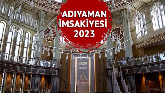 ADIYAMAN İMSAKİYESİ 2023: Adıyaman sahur vakti, iftar saati kaçta? Diyanet imsakiyesine göre Adıyaman imsak, iftar vakitleri