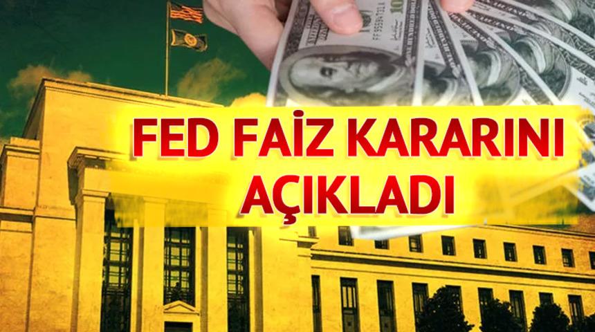 Son dakika: Dünyanın merakla beklediği gelişme! Fed faiz kararını açıkladı