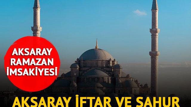 AKSARAY İMSAKİYE 2023: Aksaray sahur vakti, imsak saati kaçta? Diyanet ile Aksaray ilk sahur ve iftar saatleri