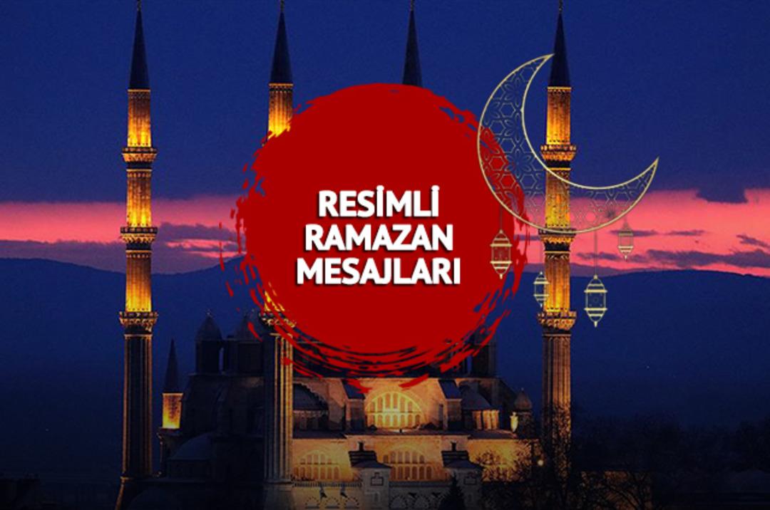 RESİMLİ RAMAZAN MESAJLARI 23 Mart 2023! Dualı, ayetli "Hoş geldin ya şehri ramazan" kutlama s&ouml;zleri ve resimli ramazan mesajları