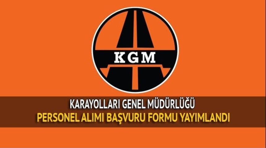 KGM personel alımı başvuru işlemleri başladı! İşte ilk atama başvuru formu!