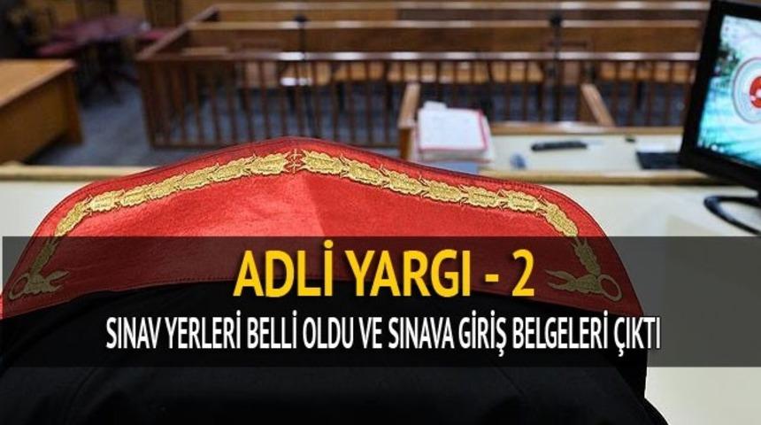 ÖSYM duyuru: 2017 Adli Yargı -2 sınav yerleri belli oldu ve sınava giriş belgeleri yayımlandı!