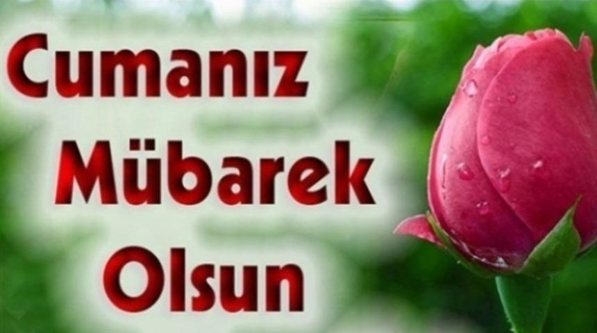 Cuma mesajları 2017: En güzel Cuma mesajları 15 Aralık - En güncel resimli Cuma mesajları