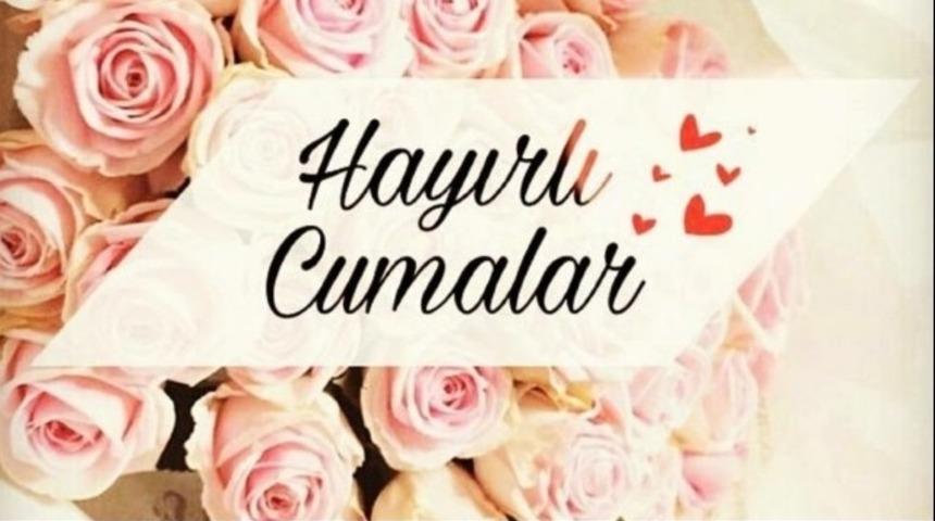 Cuma mesajları 2018 resimli: Cuma mesajları 19 Ocak kısa liste, cuma mesajları indir ve paylaş