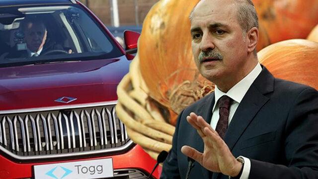 Siyasette 'soğan' gündemi! AK Partili Numan Kurtulmuş eleştiriler böyle yanıt verdi: 'Biz Togg diyoruz adamlar soğan diyor'