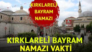 KIRKLARELİ BAYRAM NAMAZI SAATİ: Kırklareli bayram namazı saat kaçta kılınacak? Diyanet açıkladı