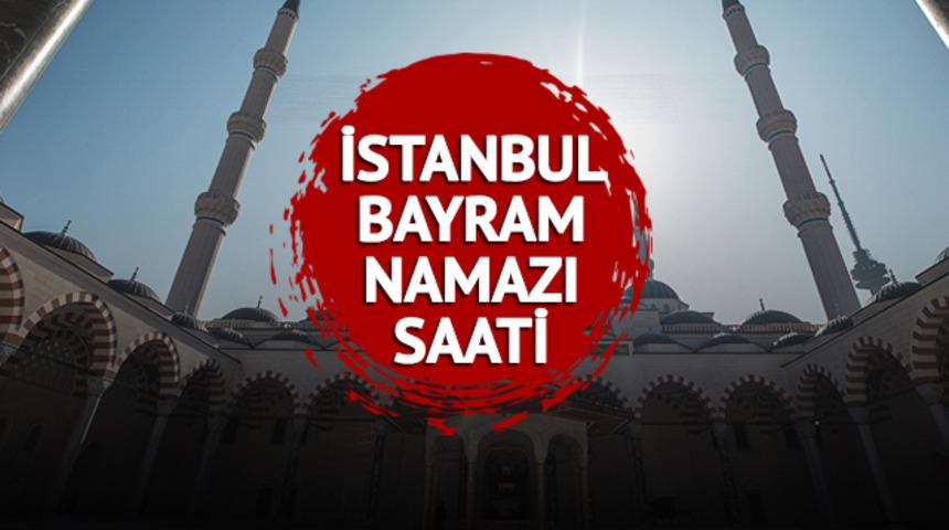 İSTANBUL BAYRAM NAMAZI SAAT KAÇTA KILINACAK? İstanbul bayram namazı vakti: Diyanet'e göre il il bayram namazı vakitleri