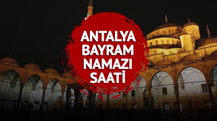 ANTALYA BAYRAM NAMAZI SAAT KAÇTA 2023: Diyanet ile Antalya Ramazan Bayramı namazı vakti
