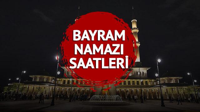 BAYRAM NAMAZI SAATİ 2023: Bayram namazı bugün saat kaçta kılınacak? Diyanet İstanbul, Ankara, İzmir ve il il bayram namazı saatleri