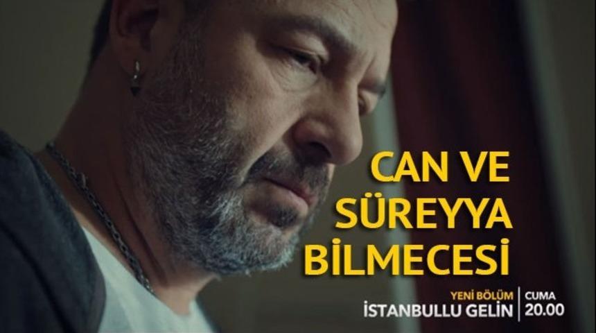 İstanbullu Gelin 30. yeni bölüm izle: Can'ın Süreyya'ya olan ilgisi ortaya çıkıyor!