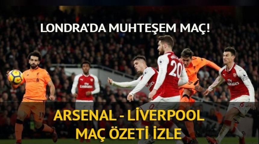 Arsenal - Liverpool geniş maç özeti izle: Arsenal Liverpool maçı nefesleri kesti! Tam 6 gol!
