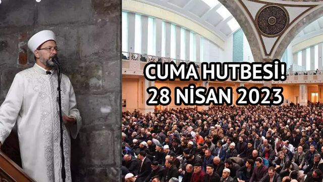 CUMA HUTBESİ KONUSU 28 Nisan 2023: Diyanet İşleri Başkanlığı'ndan 'iş ahlakı' konulu cuma hutbesi