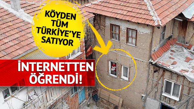 İnternette video izleyerek öğrendi! Köyden tüm Türkiye'ye satıyor... Yurt dışından bile talep var