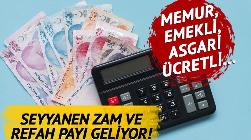 Memur ve emekli zammı için harekete geçildi! Seyyanen zam ile refah payı geliyor: Kalem kalem hesaplandı, 3 Mayıs'ta...
