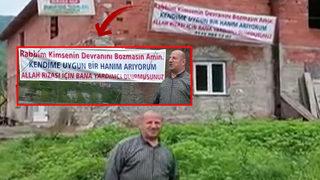 Rize'de şaşkına çeviren olay! Kısmetini evine astığı pankartla arıyor: 'Allah rızası için bana yardımcı olur musunuz?'