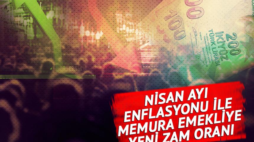 SON DAKİKA | Nisan ayı enflasyonu açıklandı: Memur ve emekli için 4 aylık zam oranı kesinleşti! İşte refah payı ile yeni zamlı maaş tablosu... 