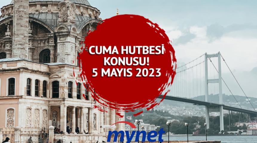 CUMA HUTBESİ KONUSU 5 Mayıs 2023: Diyanet'ten 'israf' konulu cuma hutbesi