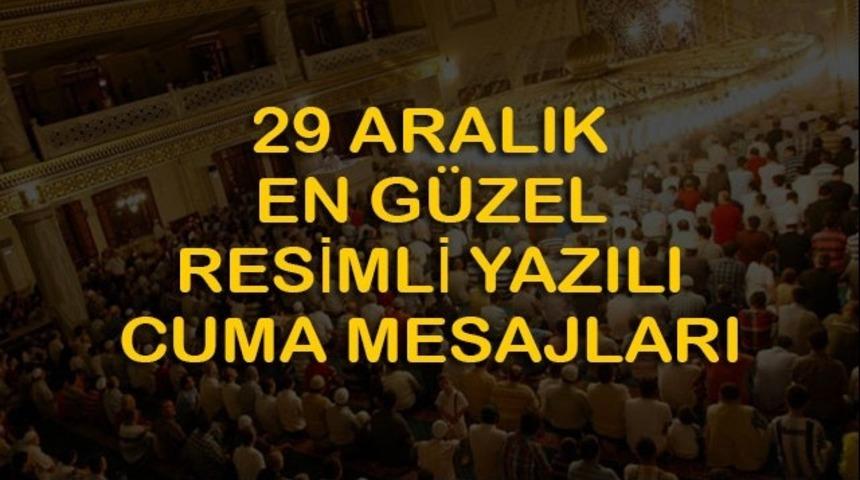 Cuma mesajları 2017 - En yeni resimli Cuma mesajları - 29 Aralık kısa Cuma mesajları