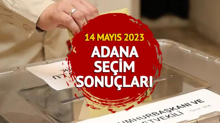 ADANA SEÇİM SONUÇLARI: Adana seçim sonuçları canlı oy oranları takibi Mynet.com’da olacak! 14 Mayıs 2023 Cumhurbaşkanı ve Milletvekili seçim sonuçları