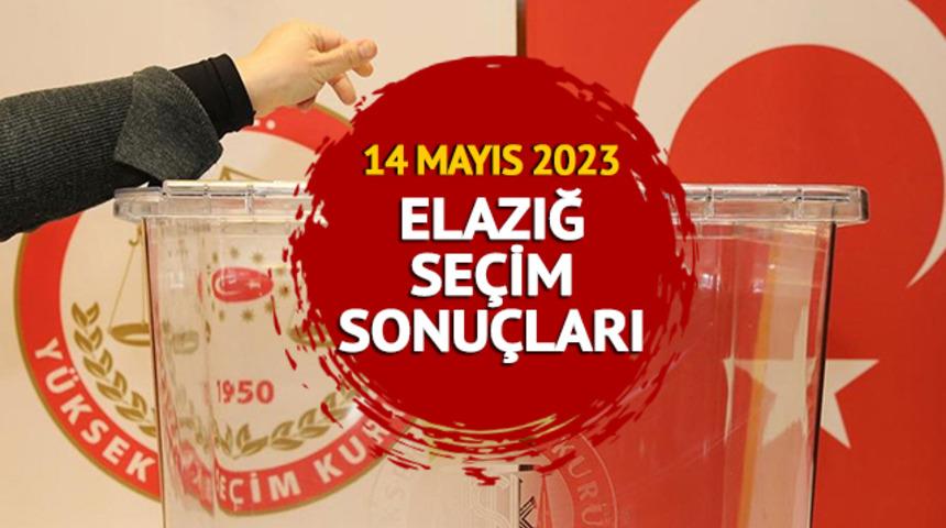 ELAZIĞ SEÇİM SONUÇLARI 2023: ELAZIĞ 14 Mayıs 2023 Cumhurbaşkanlığı ve 28. Dönem Milletvekili seçim sonucu canlı ve anlık oy oranı   