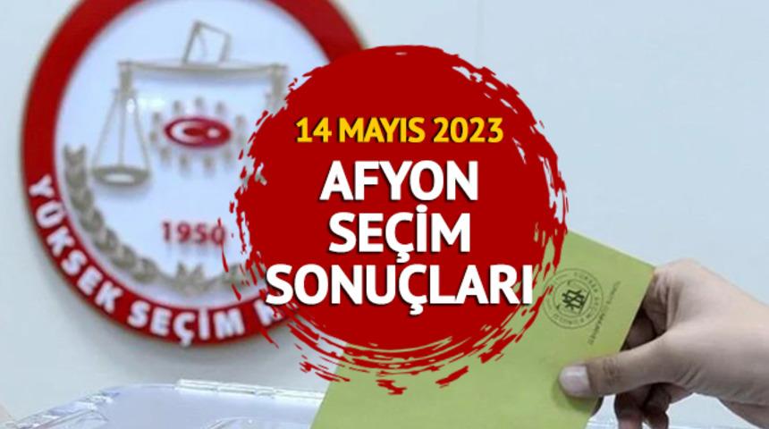 AFYON SEÇİM SONUÇLARI: Afyonkarahisar seçim sonuçları canlı, anlık oy oranı takibi Mynet.com’da olacak! 14 Mayıs 2023 Cumhurbaşkanı ve Milletvekili seçim sonuçları