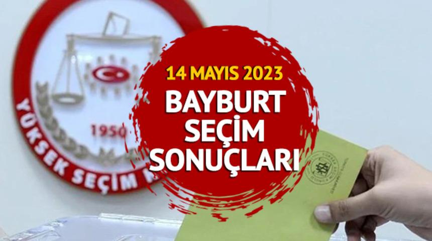 BAYBURT SEÇİM SONUÇLARI 2023: Bayburt seçim sonuçları açıklandı mı? 14 Mayıs 2023 Cumhurbaşkanı ve Milletvekili seçim sonuçları canlı olarak Mynet.com’da!
