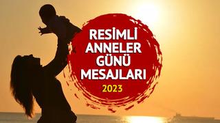 RESİMLİ ANNELER GÜNÜ MESAJLARI! Anne adaylarına, eş ve kayınvalideye en yeni, güzel, resimli 14 Mayıs Anneler Günü mesajları BURADA!
