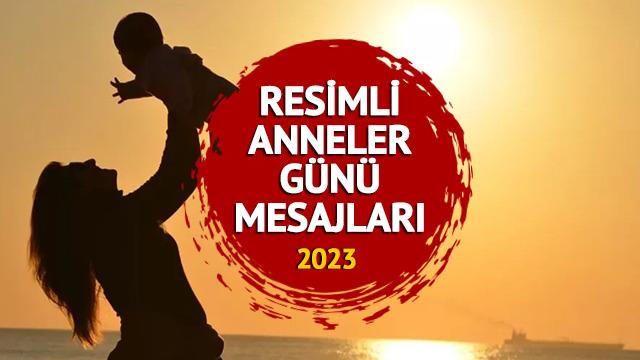 RESİMLİ ANNELER GÜNÜ MESAJLARI! Anne adaylarına, eş ve kayınvalideye en yeni, güzel, resimli 14 Mayıs Anneler Günü mesajları BURADA!