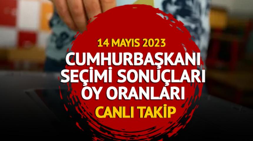 CUMHURBAŞKANI SEÇİM SONUÇLARI 2023 SAAT KAÇTA, ne zaman açıklanır? 14 Mayıs Cumhurbaşkanlığı seçim sonuçları, oy oranı canlı takip