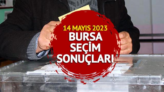 BURSA SEÇİM SONUÇLARI 2023: BURSA 14 Mayıs 2023 Cumhurbaşkanlığı ve 28. Dönem Milletvekili seçim sonucu canlı ve anlık oy oranı