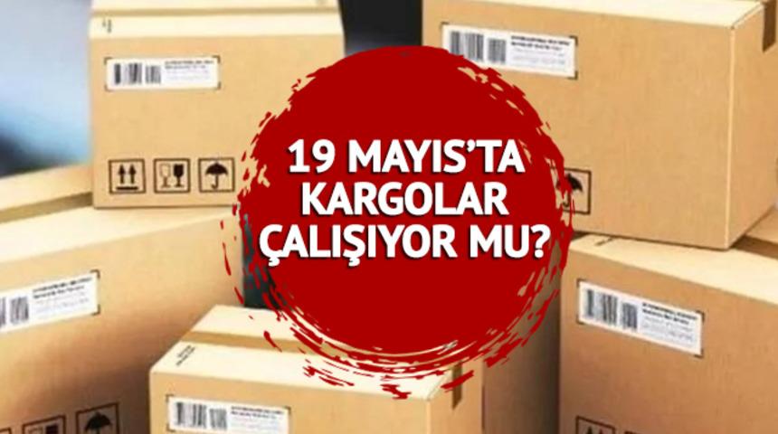 19 Mayıs kargolar çalışıyor mu? 19 Mayıs kargolar açık mı, kapalı mı? Çalışma saatleri ve resmi tatiller...