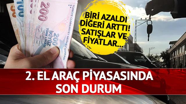 Biri azaldı diğeri arttı! Satışlar ve fiyatlar... İkinci el araba piyasasında son durum