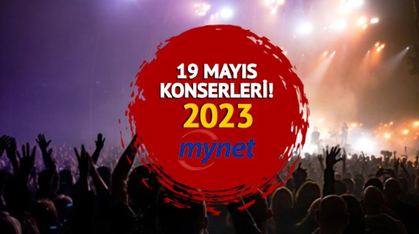 19 MAYIS KONSERLERİ ETKİNLİKLERİ 2023 İSTANBUL: 19 Mayıs konserleri nerede, saat kaçta, hangi şarkıcılar olacak?