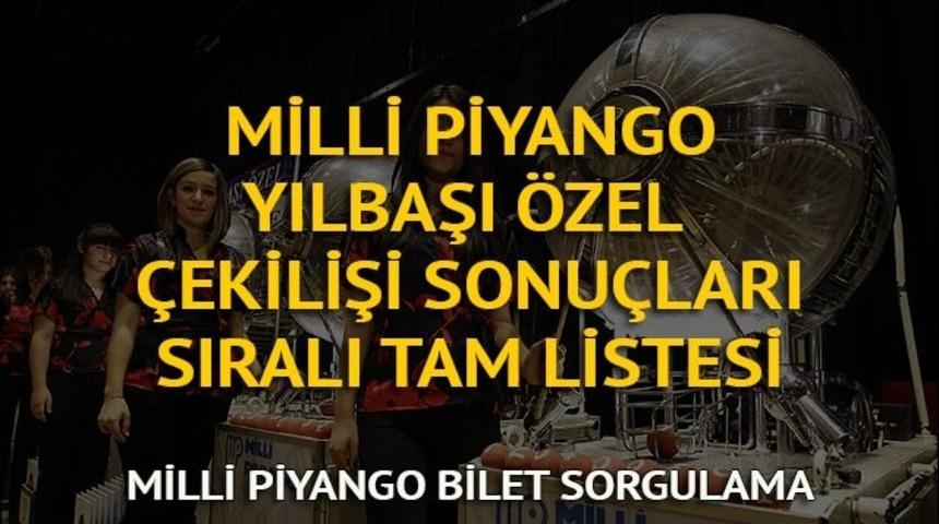 Milli Piyango sorgula - Milli Piyango yılbaşı özel çekilişi sonuçları sıralı tam listesi