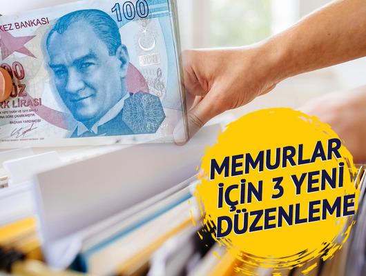 Memur zammı öncesi 3 yeni düzenleme!