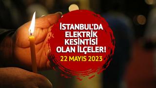 İstanbul'da elektrik kesintisi! 23 ilçe karanlığa gömülecek: 22 Mayıs 2023 İstanbul'da elektrik kesintisi olan ilçeler