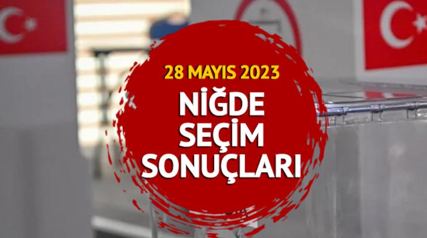 NİĞDE SEÇİM SONUÇLARI 2023: 28 Mayıs Niğde Cumhurbaşkanı Seçimi ikinci tur sonuçları Mynet.com'da olacak