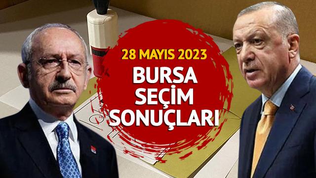 BURSA SEÇİM SONUÇLARI SON DAKİKA 28 Mayıs 2023: YSK Cumhurbaşkanlığı 2. Tur Bursa seçim sonuçları ne oldu, kim kazandı? Erdoğan - Kılıçdaroğlu oy oranı	