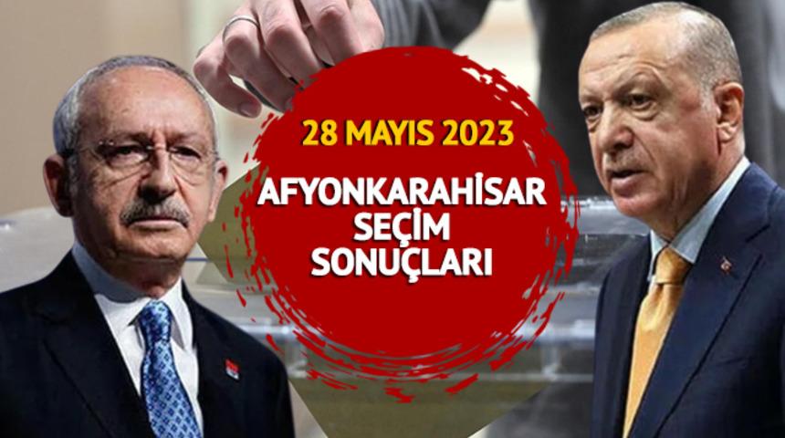 AFYONKARAHİSAR SEÇİM SONUÇLARI SON DAKİKA: YSK 28 Mayıs 2023 Afyonkarahisar Cumhurbaşkanlığı seçim sonuçları ve Erdoğan - Kılıçdaroğlu oy oranları!