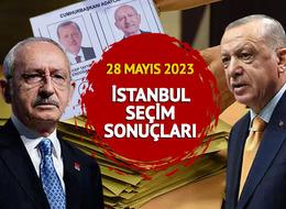 İSTANBUL SEÇİM SONUÇLARI SON DAKİKA: YSK 28 Mayıs 2023 İstanbul Cumhurbaşkanlığı seçim sonuçları ve Erdoğan - Kılıçdaroğlu oy oranları