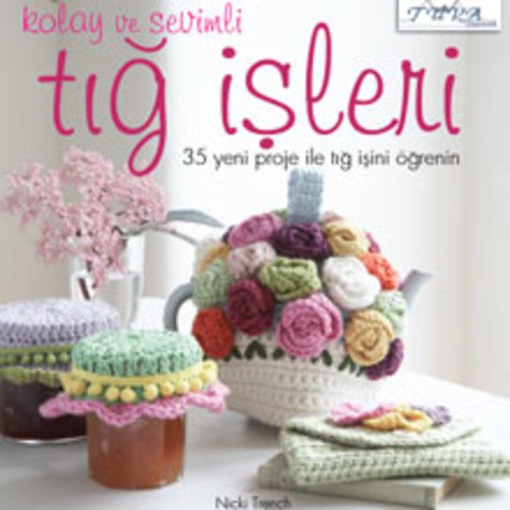 Tığ İşi Kitabınızı Aldınız Mı?