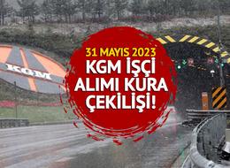 KGM KURA SONUÇLARI İSİM LİSTESİ 2023: KGM işçi alımı kura sonuçları asiller ve yedekler isim listesi belli oldu mu?