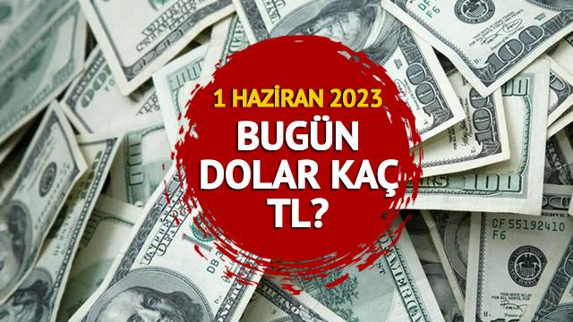 DOLAR FİYATI SON DAKİKA: 1 Haziran 2023 Perşembe dolar ne kadar? Euro kaç TL? 