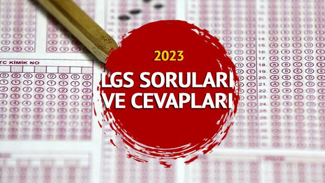 LGS SORULARI VE CEVAP ANAHTARI 2023: LGS soruları ve cevapları yayınlandı mı? MEB'den flaş açıklama