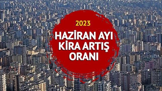 HAZİRAN AYI KİRA ARTIŞ ORANI 2023: TEFE - TÜFE'ye göre kira artış oranı ne kadar oldu, kaç TL zam yapılacak? 