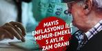 Memur ve emekliler dikkat! Mayıs ayı enflasyon rakamı açıklanıyor